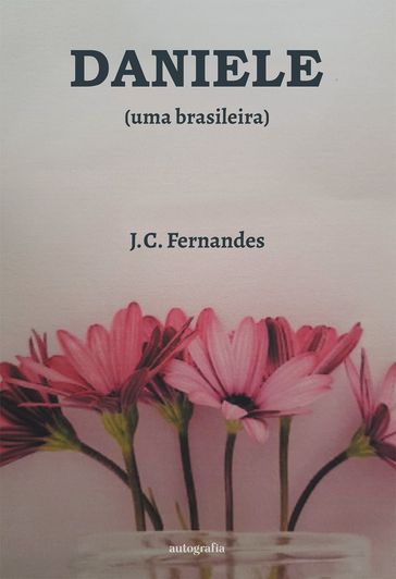 Daniele - uma brasileira - J.C. Fernandes
