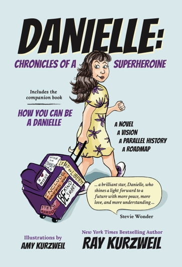 Danielle: Chronicles of a Superheroine - Ray Kurzweil