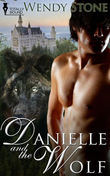 Danielle and the Wolf - Wendy Stone