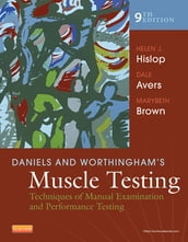 Daniels and Worthingham s Muscle Testing - E-Book