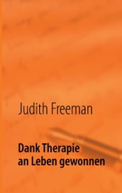 Dank Therapie an Leben gewonnen