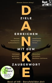 Danke! Ziele erreichen mit dem Zauberwort