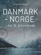 Danmark-Norge i det 18. arhundrede