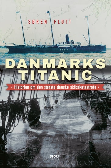 Danmarks Titanic - Søren Flott