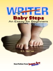 Danny Boy Stories: Writer Baby Steps, An Essay for Beginners