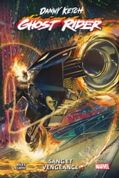 Danny Ketch: Ghost Rider : Sang et Vengeance