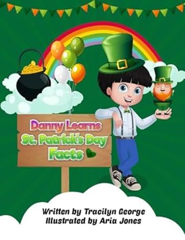 Danny Learns St. Patrick's Day Facts - Tracilyn George