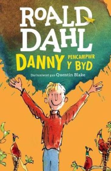 Danny Pencampwr y Byd - Roald Dahl