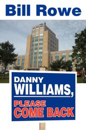 Danny Williams, Please Come Back