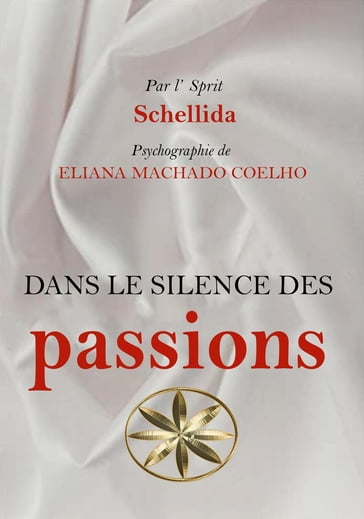 Dans Le Silence Des Passions - Eliana Machado Coelho - Par l