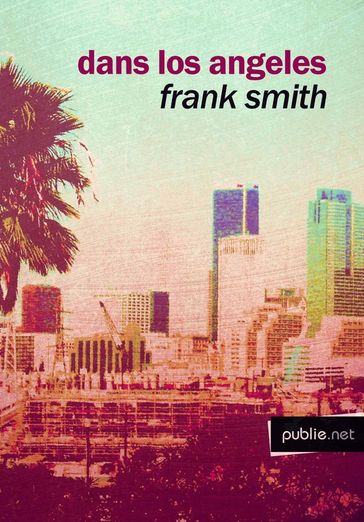 Dans Los Angeles - Frank Smith