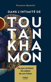 Dans l intimité de Toutankhamon