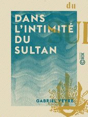 Dans l intimité du sultan