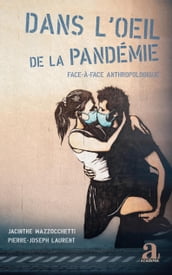 Dans l oeil de la pandémie