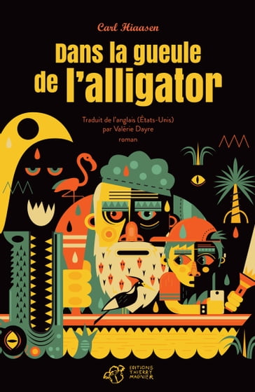 Dans la gueule de l'alligator - Carl Hiaasen