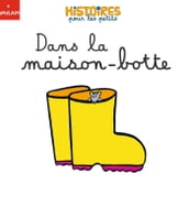 Dans la maison-botte