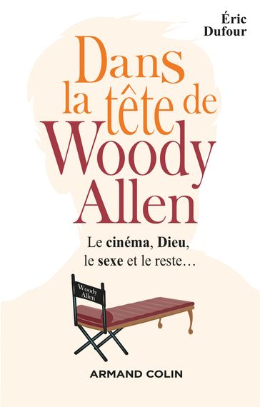 Dans la tête de Woody Allen - Éric Dufour