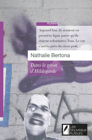 Dans le giron d'Hildegarde - Nathalie Bertona