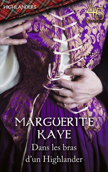 Dans les bras d'un Highlander - Marguerite Kaye