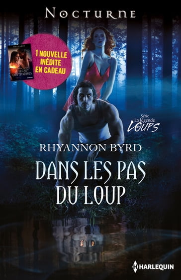 Dans les pas du loup - Le secret des ténèbres - Bonnie Vanak - Rhyannon Byrd