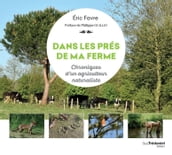 Dans les prés de ma ferme - Chronique d