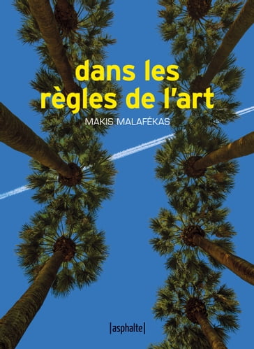 Dans les règles de l'art - Makis MALAFÉKAS