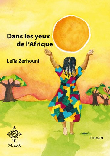 Dans les yeux de l'Afrique - Leila Zerhouni