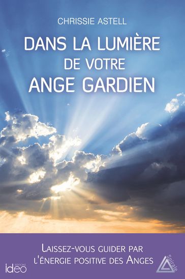 Dans la lumière de votre ange gardien - Chrissie Astell