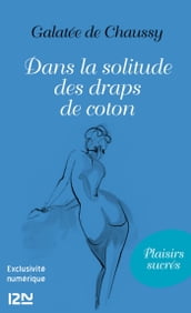 Dans la solitude des draps de coton