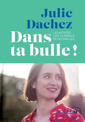 Dans ta bulle - Julie Dachez