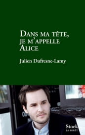 Dans ma tête je m appelle Alice