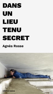 Dans un lieu tenu secret