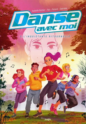 Danse avec moi - Tome 3 - L'inquiétante ritournelle - Isabelle Bottier