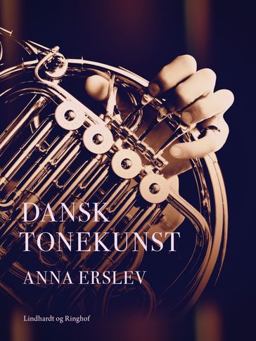 Dansk tonekunst - Anna Erslev