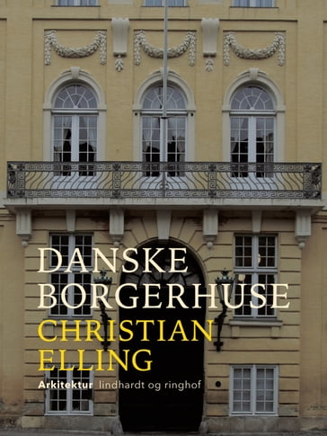 Danske borgerhuse - Christian Elling