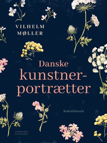 Danske kunstnerportrætter - Vilhelm Møller
