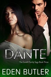 Dante: The Carelli Family Saga, Book Three