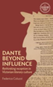 Dante beyond influence