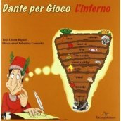 Dante per gioco. L inferno