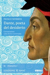 Dante, poeta del desiderio Volume III