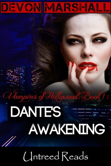 Dante's Awakening (Vampires of Hollywood #1) - Devon Marshall