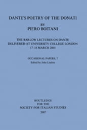 Dante s Poetry of Donati: The Barlow Lectures on Dante Delivered at University College London, 17-18 March 2005: No. 7