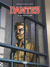 Dantes - Volume 2 - Six Years in Hell