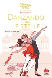 Danzando come le stelle. Tutti in scena