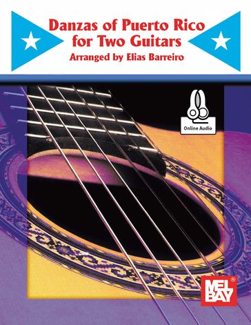 Danzas of Puerto Rico for Two Guitars - ELIAS BARREIRO