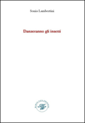 Danzeranno gli insetti