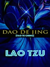 Dao De Jing (Tao Te Ching)