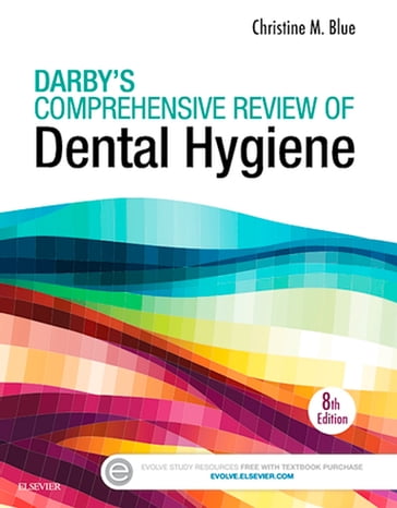 Darby's Comprehensive Review of Dental Hygiene - E-Book - Christine M Blue - BSDH - MS - DHSc