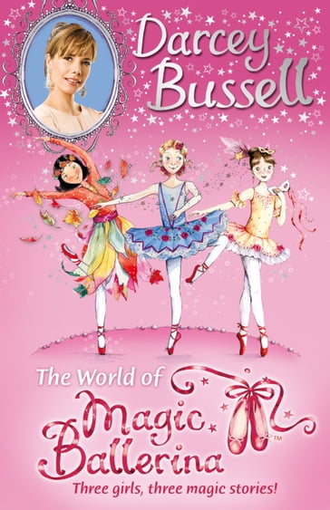 Darcey Bussell's World of Magic Ballerina - Darcey Bussell