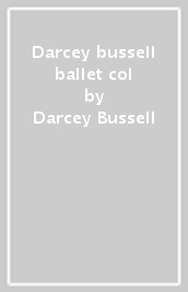 Darcey bussell ballet col